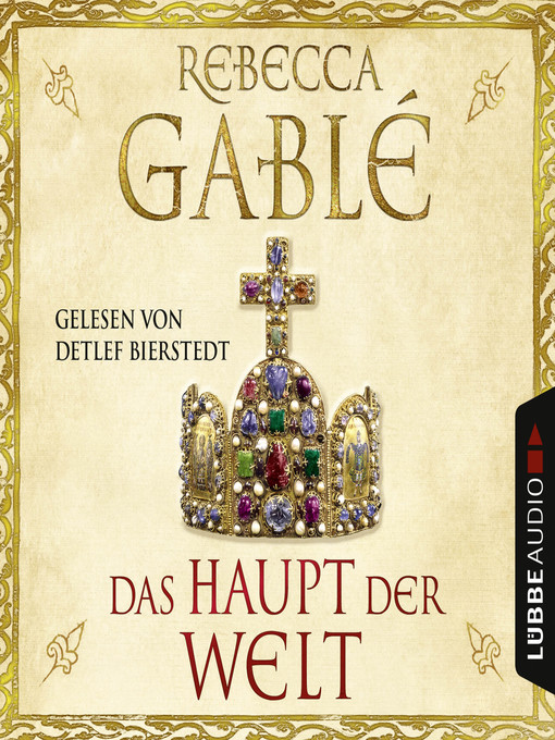 Title details for Das Haupt der Welt by Rebecca Gablé - Available